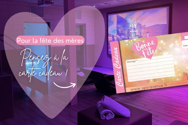Carte cadeau SPA Avenue spéciale fête des mères